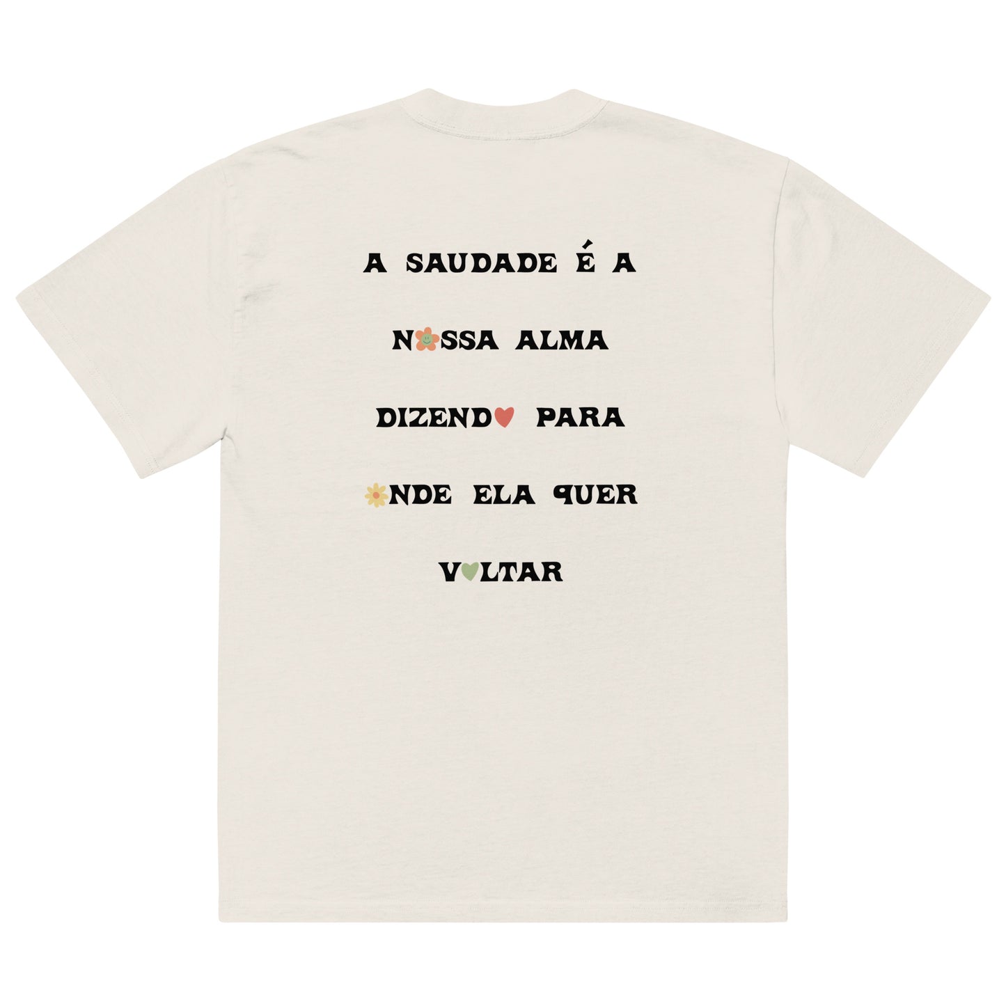 T-shirt oversized “A saudade é a nossa alma”
