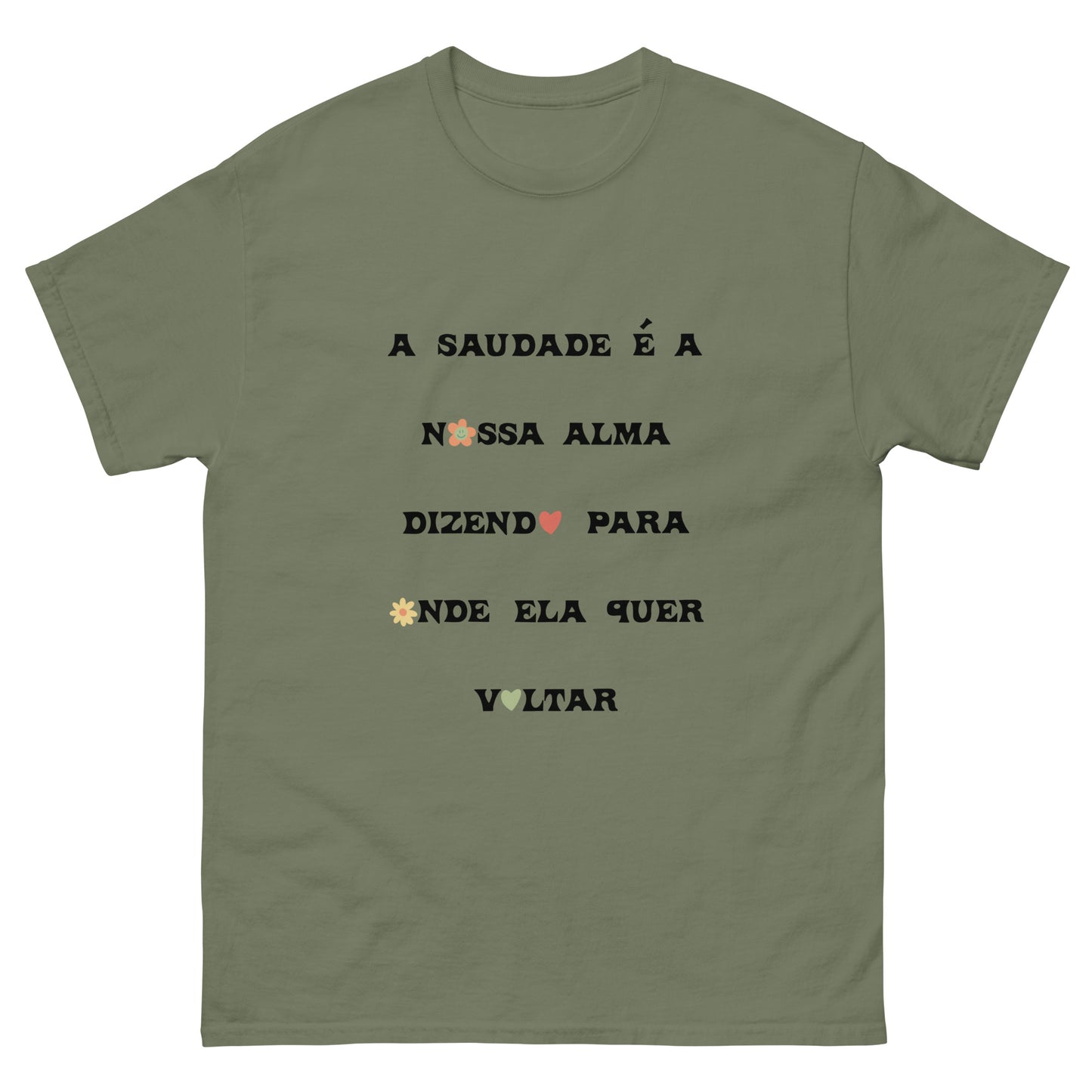 Camiseta “A saudade é a nossa alma”