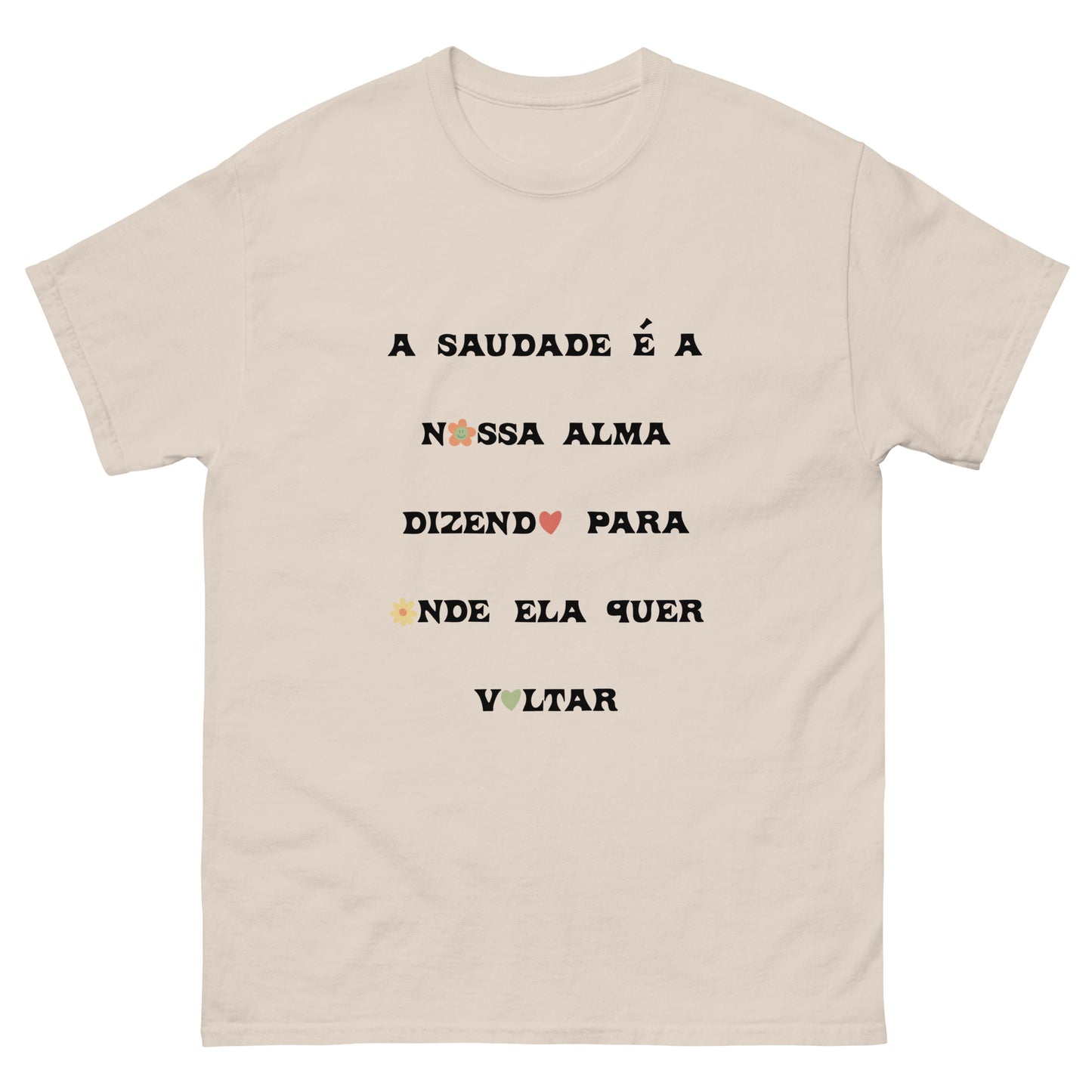 Camiseta “A saudade é a nossa alma”