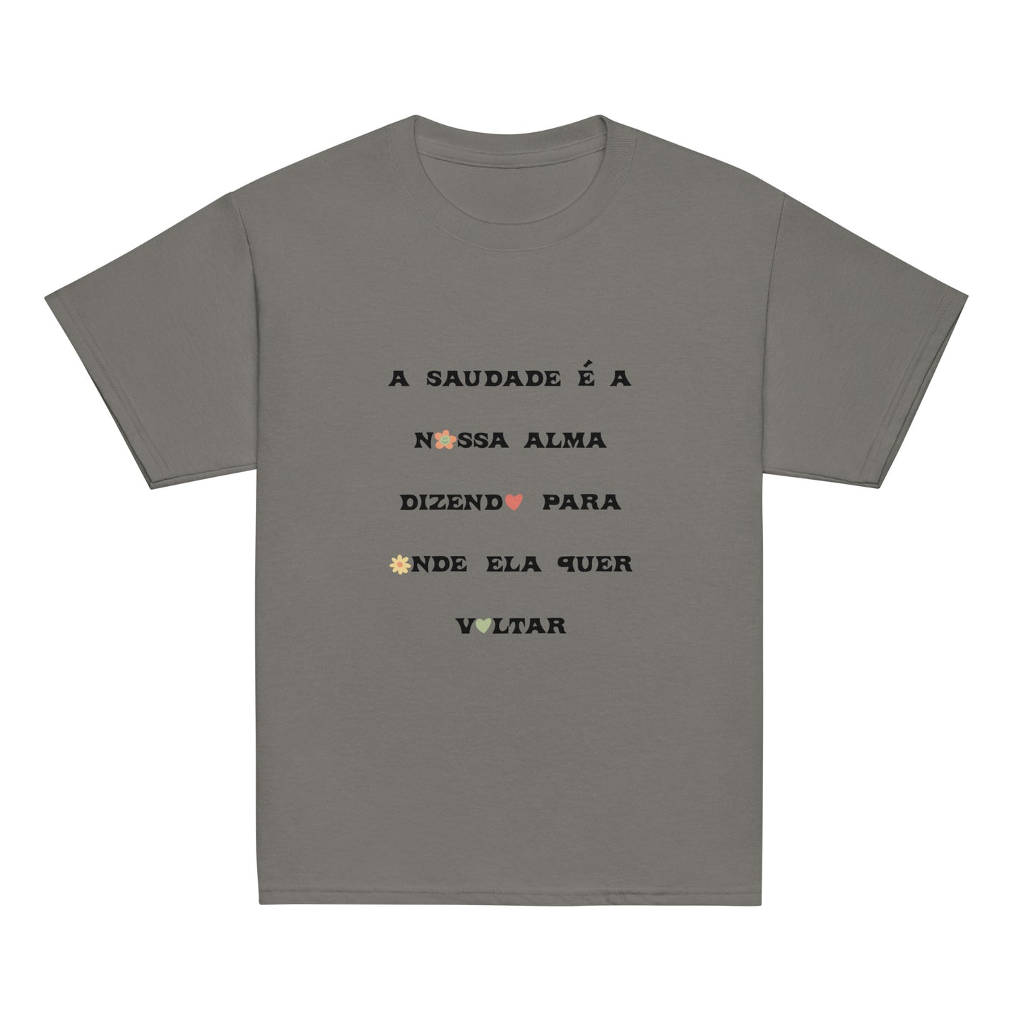 T-shirt infantil “A saudade é a nossa alma”