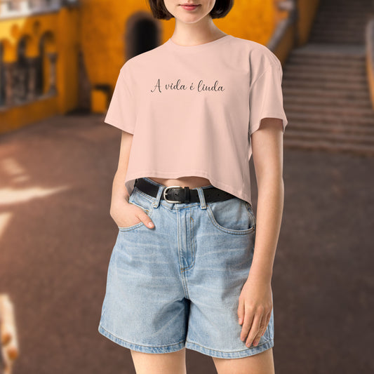 Crop top « A vida é linda »