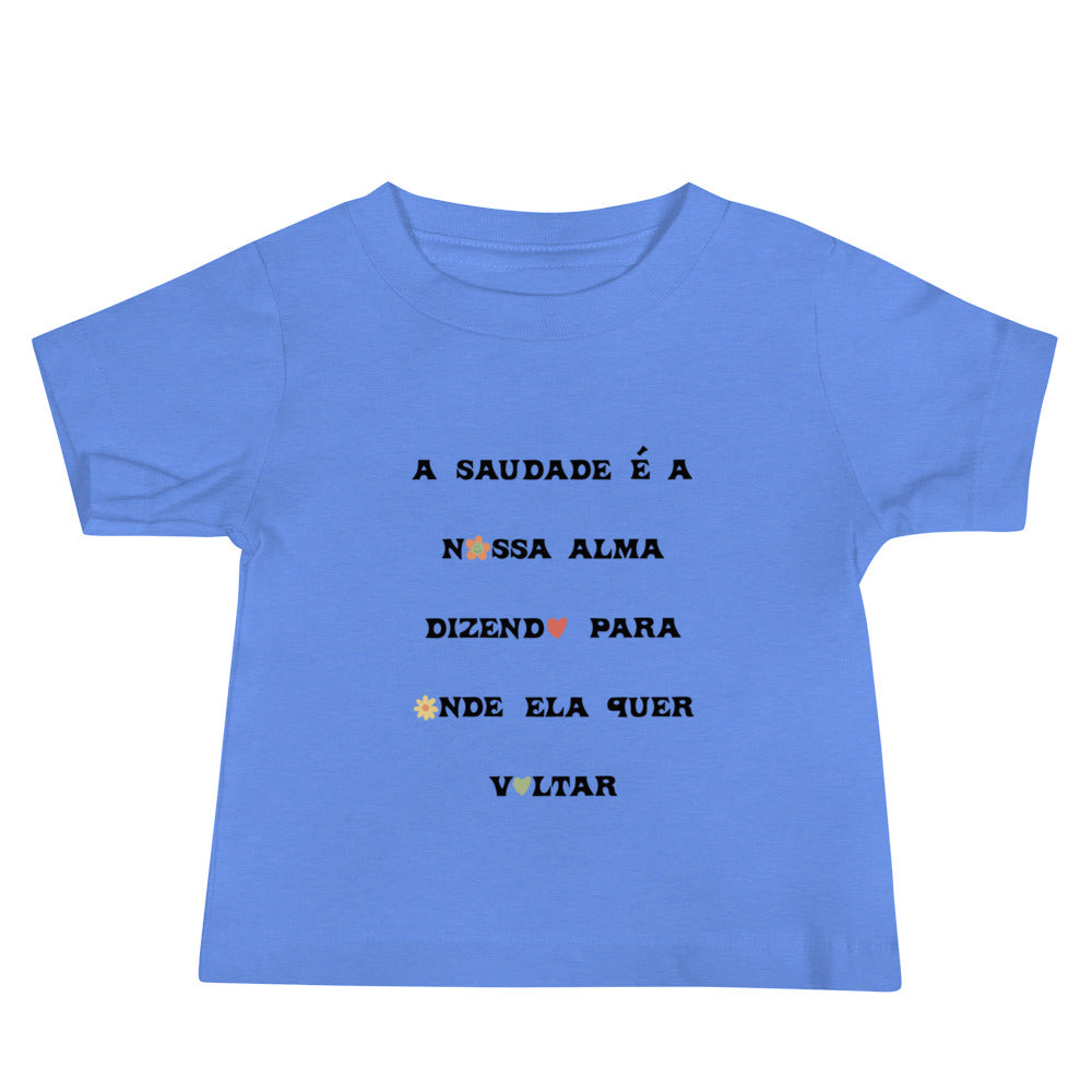 T-shirt bebé “A saudade é a nossa alma”