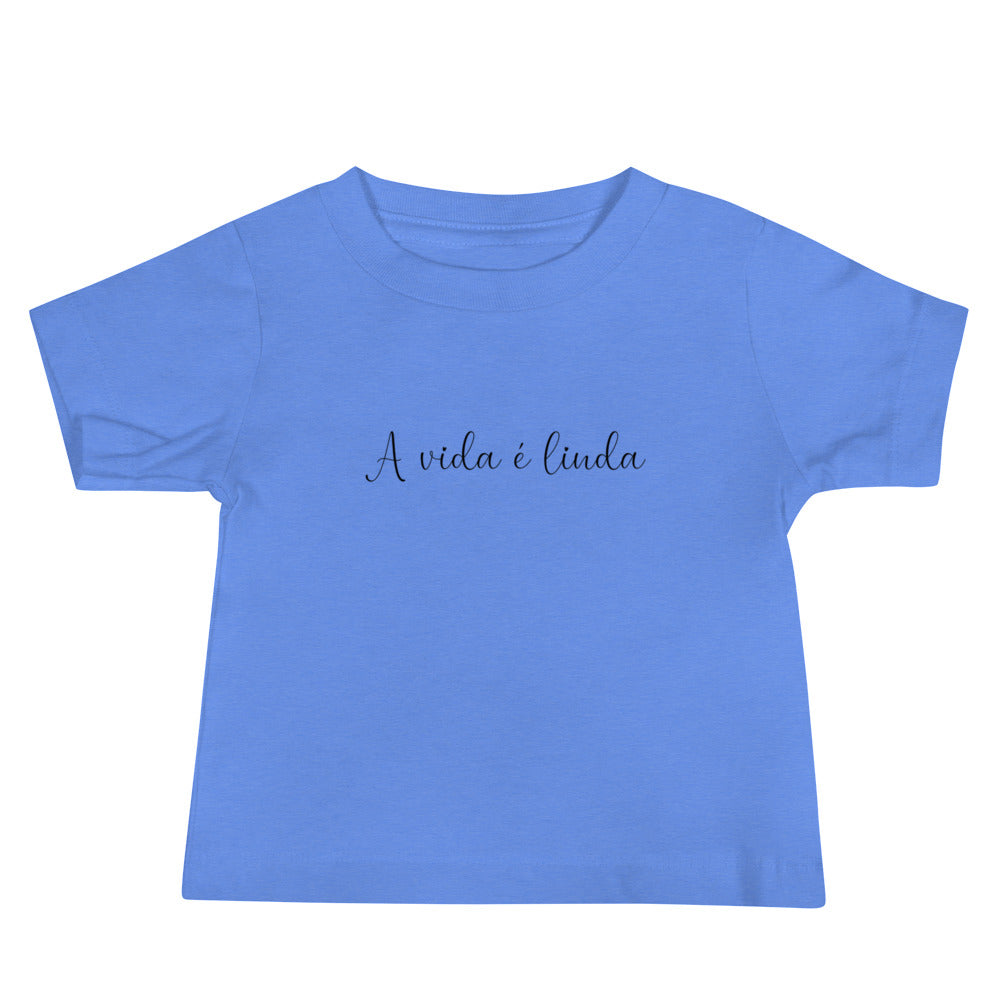 Camiseta bebê “A vida é linda”