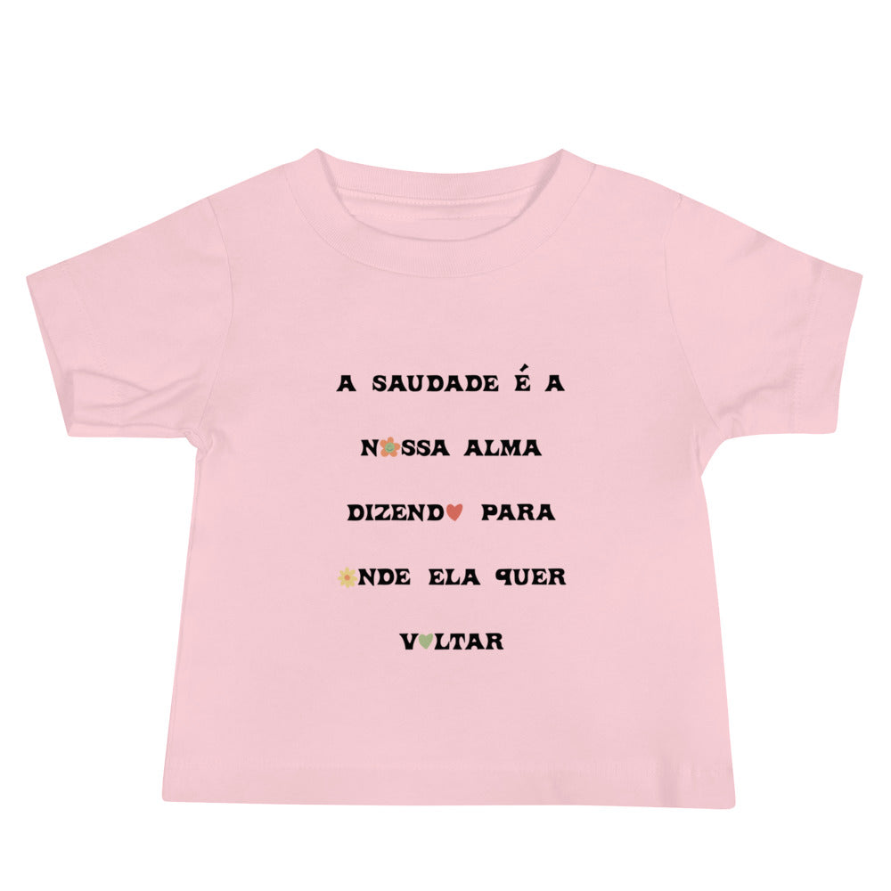 T-shirt bebé “A saudade é a nossa alma”