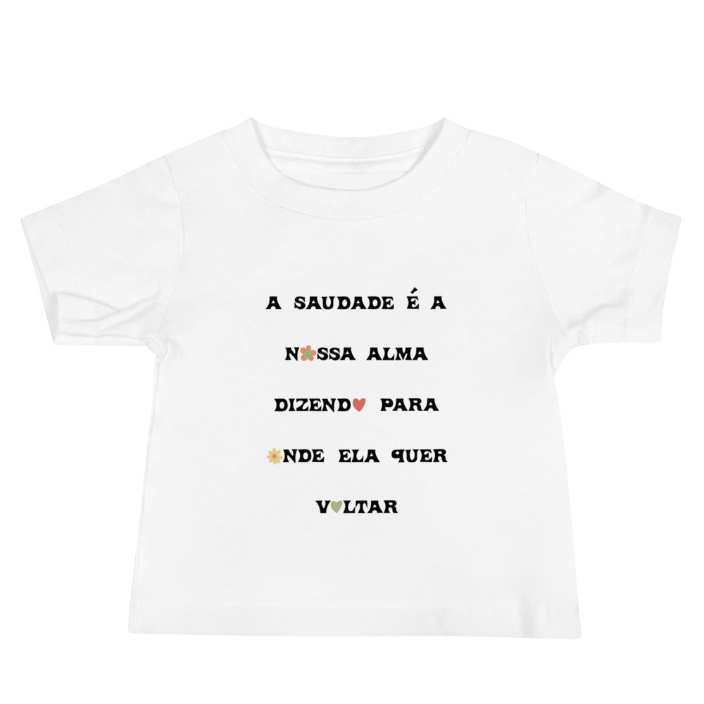 T-shirt bebé “A saudade é a nossa alma”