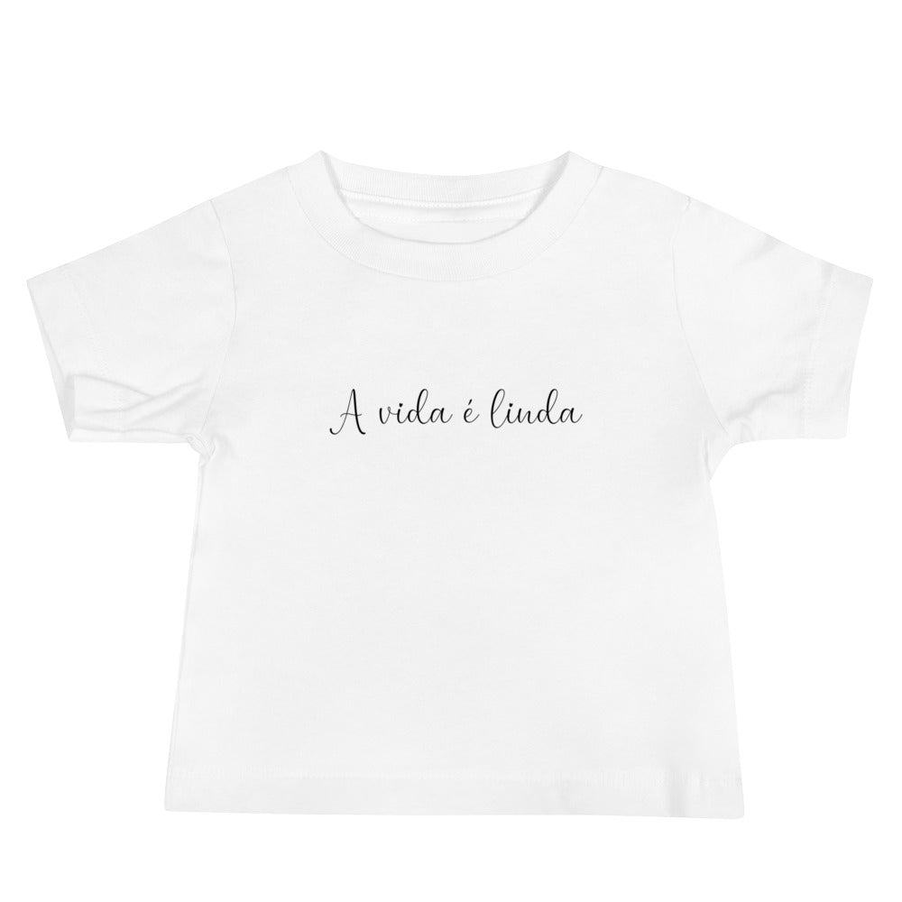 Camiseta bebê “A vida é linda”