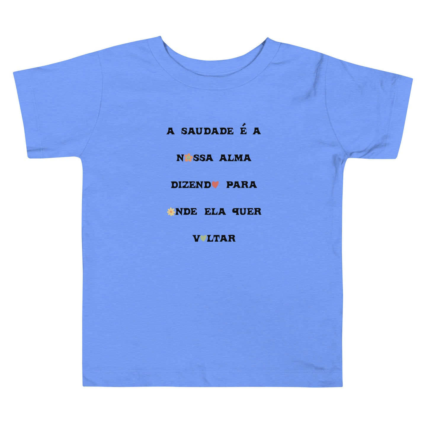 T-shirt infantil “A saudade é a nossa alma”