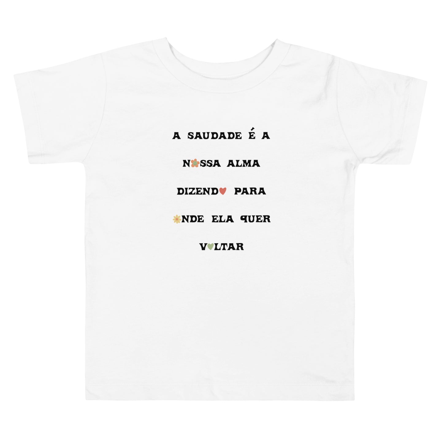 T-shirt infantil “A saudade é a nossa alma”